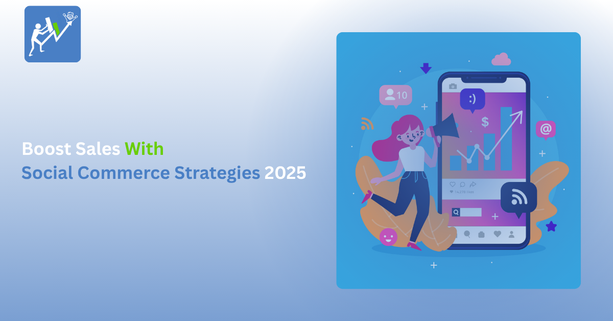 Boost Sales with Social Commerce Strategies 2025